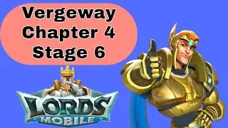 Lords Mobile Vergeway Verge Guardian Chapter 4 Stage 6