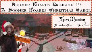 #Doom | DBP19: A Doomer Boards Christmas Carol | Maps25: Xmas Morning
