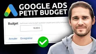 Google Ads PETIT Budget : 6 Hacks pour Propulser ses Ventes en 2026 ! [Tuto Google Ads]