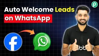Automatically Send WhatsApp Welcome Messages to Facebook Leads