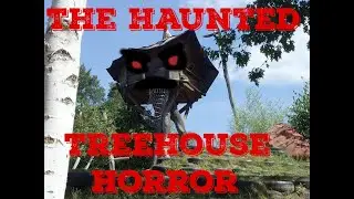 [TROLLPASTA] The Haunted Treehouse Horror by CarlB1961