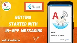 Flutter : Getting Started with In-App Messaging | Firebase | amplifyabhi