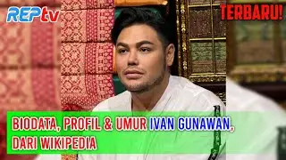 TERBARU! Biodata, Profil & Umur Ivan Gunawan, Dari Wikipedia