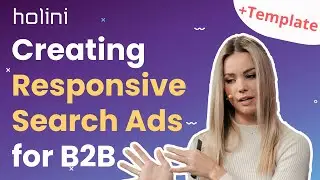 Creating Responsive Search Ads for B2B (Liis Laisaar | Holini)