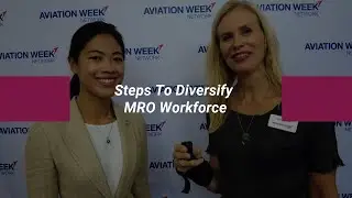 Steps To Diversify MRO Workforce #MROAP