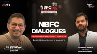 Elets NBFC Dialogues: Rohit Mahajan, Founder & Managing Director, plutos ONE