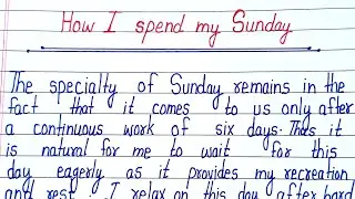 essay on how I spend my Sunday/paragraph on how I spent my Sunday in english