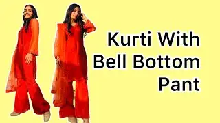How To Make Kurti And Pant||Bell Bottom Pant