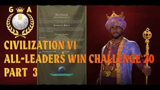 Civilization VI All Leaders Win Challenge 20. Mali Empire. Sundiata Keita. Part 03 #civilization6