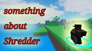 Something about shredder (master tower defense)