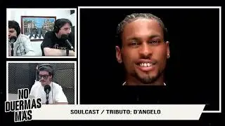 Soulcast   Especial D&acute;Angelo   17 de octubre de 2025