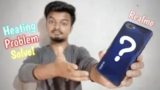 Realme C2 Heating Problem Fixed || How To Fixed Realme Phones Heating Problem