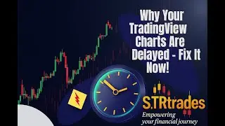 Why Your TradingView Charts Are Delayed (and How to Fix It!)