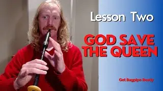 God Save The Queen on the Bagpipes Beginner Lesson 2