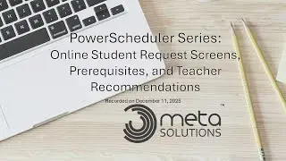 PowerScheduler Series: Online Course Request Screens