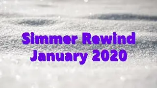 SIMMER Rewind | January 2020