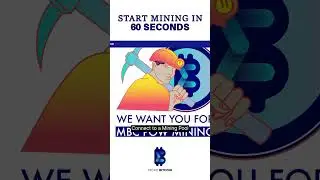 Start Mining in 60 Seconds