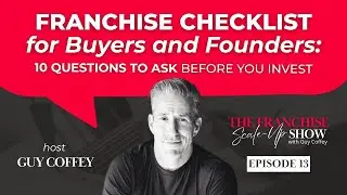 The 10-Step Franchise Evaluation Guide Every Emerging Founder Should Use