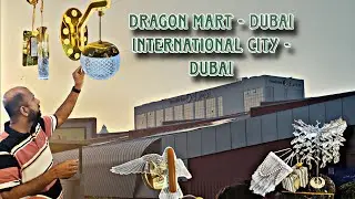 Dragon Mart dubai | dragon mart dubai lighting shop | fowaj views