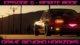 Drive Into the INFINITE Beyond | Episode 6 | Infinite Mode