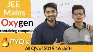 JEE Mains 2019 PYQ's : Oxygen containing compounds | Organic Chemistry