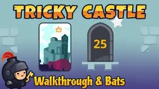 Tricky Castle Level 25 Bats - Princess Castle