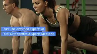 Total Orthopedics and Sports Medicine