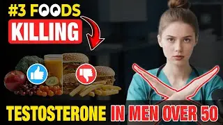 The 3 Foods That Quietly Kill Testosterone in Men Over 50 (And What to Eat Instead)