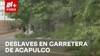 Se registran m&uacute;ltiples deslaves en carretera esc&eacute;nica de Acapulco - Noticias MX