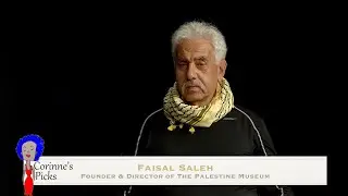 Corinne's Picks- Faisal Saleh Director of the Palestine Museum