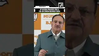 Union Budget 2025: JP Nadda praises PM Modi&rsquo;s vision for Viksit Bharat, thanks Finance Minister