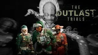 The Outlast Trials, Project Messiah, with @flyinvdreams