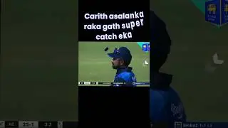 💥charith asalanka raka 💫gath super catch eka 🇱🇰#cricket #srilanka #shorts
