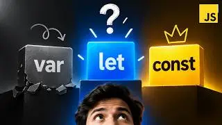 var vs let vs const in JavaScript | Simple Explanation