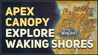 Apex Canopy Location WoW