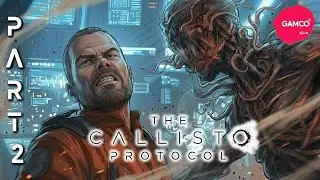 THE CALLISTO PROTOCOL Gameplay Part 2 - Aftermath (Chapter 3) (FULL GAME)