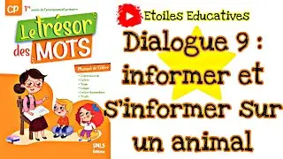Dialogue 9 informer et s'informer sur un animal Le tr&eacute;sor des mots CP unit&eacute; 05 le monde des animaux