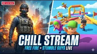 🔴 Chill Stream: Free Fire Rushes & Stumble Guys Chaos!
