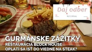 Dal som si steak vo Viedni - Block House [Gurmánske zážitky]