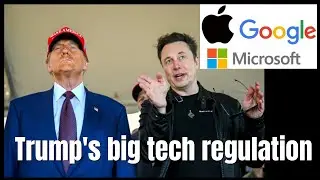 Trump's Regulation of Big Tech