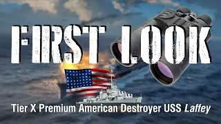 World of Warships — Первый взгляд: американский премиумный эсминец X уровня USS Laffey