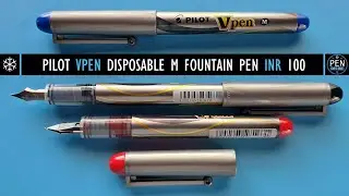 Pilot Vpen - Disposable Fountain Pen? - Waste of Money?