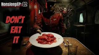 If The Meat Smells Like Almonds, DO NOT EAT IT (Train Rules) | NonSleepEp 02