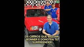 Os Carros que William Bonner e dono vai te surpreender