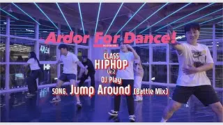 DJ Play - Jump Around (Battle Mix) Choreography | 힙합 Level.2 | 아더포댄스