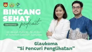 Bincang Sehat Seputar Glaukoma Bersama dr. Ni Luh Putu W., Sp.M