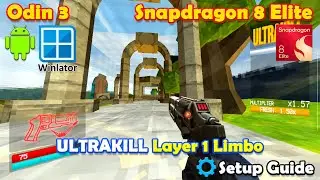 Ultrakill | Layer1 Limbo | Android | Odin 3 Snapdragon 8 Elite | Winlator Cmod