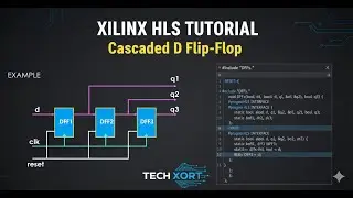 D Flip-Flop Implementation in Xilinx HLS | Step-by-Step C Code for Beginners  | Tech Xor