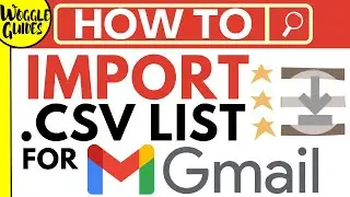 How to import a CSV list to create a contact list in Gmail