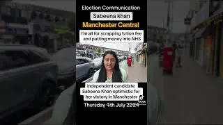 Sabeena Khan independent candidate for Manchester Central  #manchestercentral  #independant